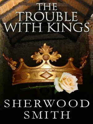 cover image of The Trouble with Kings